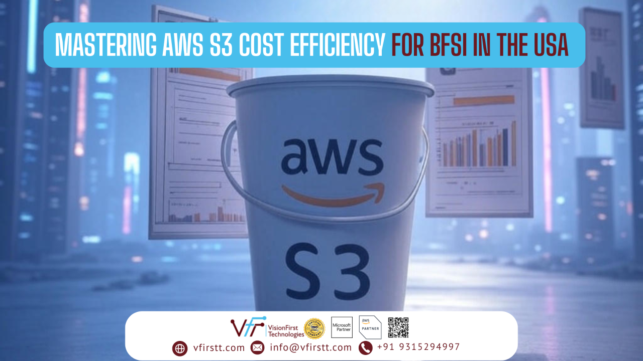 Mastering AWS S3 Cost Efficiency for BFSI in the USA.png