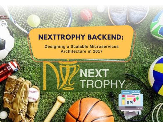 Nexttrophy Backend: Designing a Scalable Microservices Architecture in 2017 
