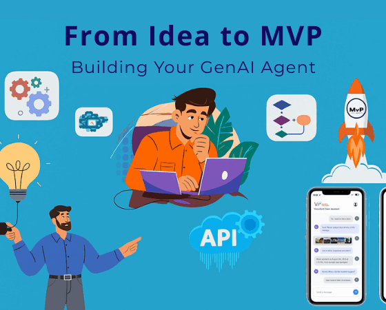 From Idea to MVP: Building Your GenAI Agent